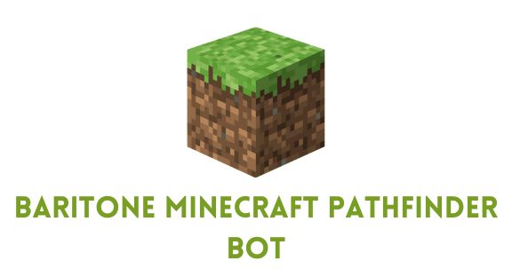 Baritone Minecraft Pathfinder Bot